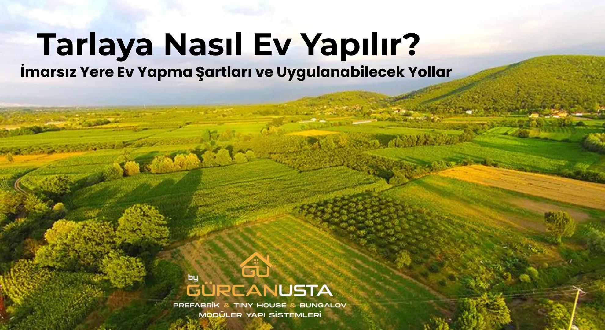 Tarlaya Nasıl Ev Yapılır?